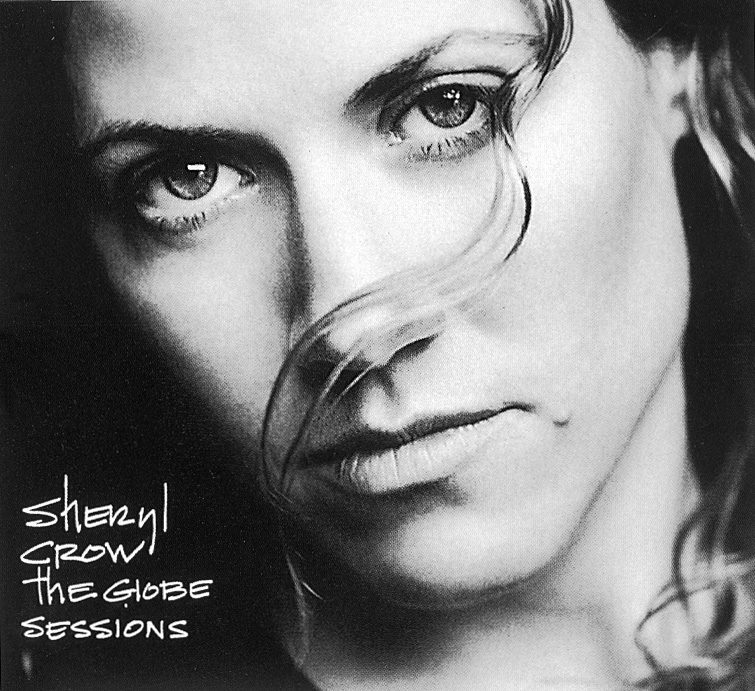 Sheryl Crow – The Globe Sessions