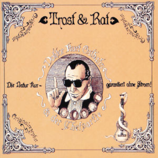 Ostbahn Kurti & Die Chefpartie – Trost & Rat