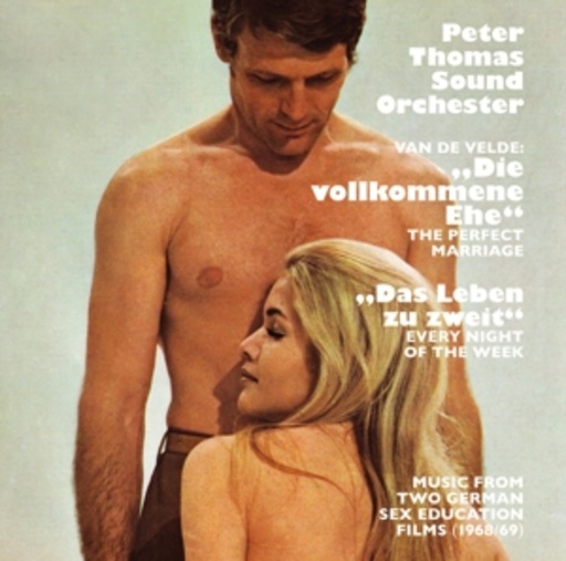 Peter Thomas Sound Orchester – Die vollkommene Ehe/Das Leben zu zweit