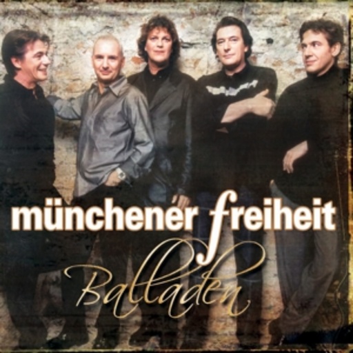 Münchener Freiheit – Balladen