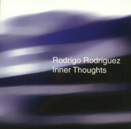 Rodrigo Rodriguez – Inner Thoughts