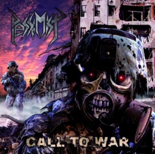Pessimist – Call To War