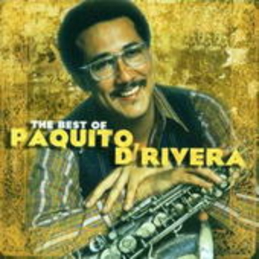 Paquito D'Rivera – The Best Of Paquito D'Rivera