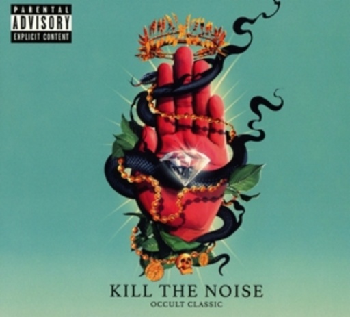 Kill The Noise – Occult Classic