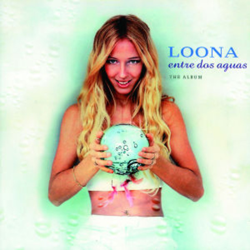 Loona – Entre Dos Aguas