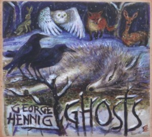 George Hennig – Ghosts
