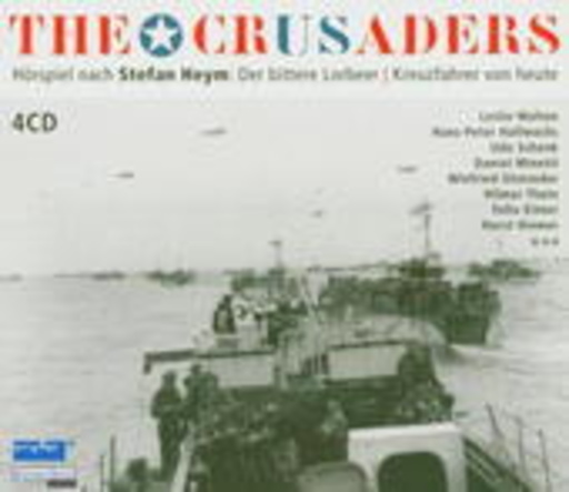 Judith Engel/Udo Kroschwald/Udo Schenk/Daniel Minetti – The Crusaders - Kreuzfahrer