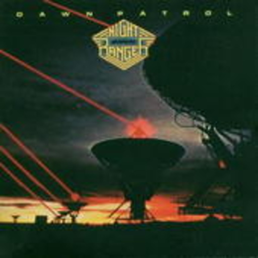 Night Ranger – Dawn Patrol