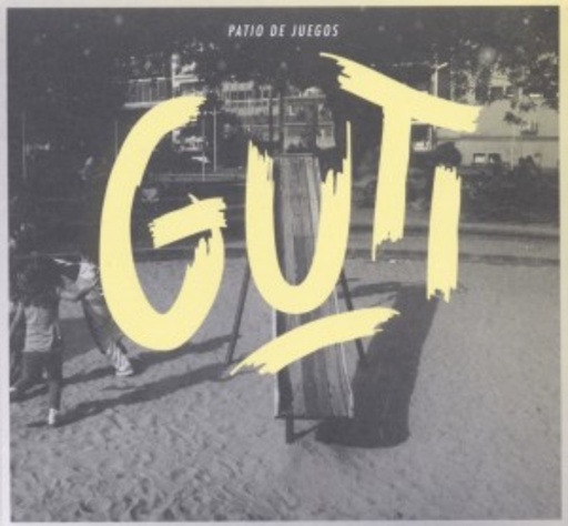Guti – Patio De Juegos