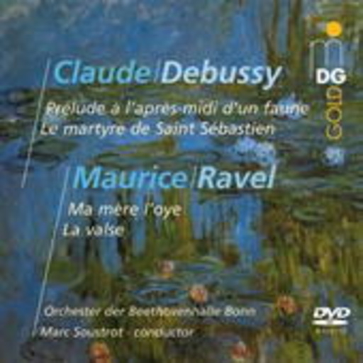 Marc Soustrot/Orchester der Beethovenhalle Bonn – Debussy: Prélude à L'Aprés-Midi D'un Faurie/Ravel: Ma Mére L'oye