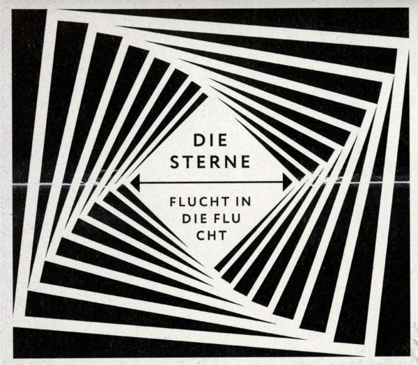 Die Sterne – Flucht in die Flucht