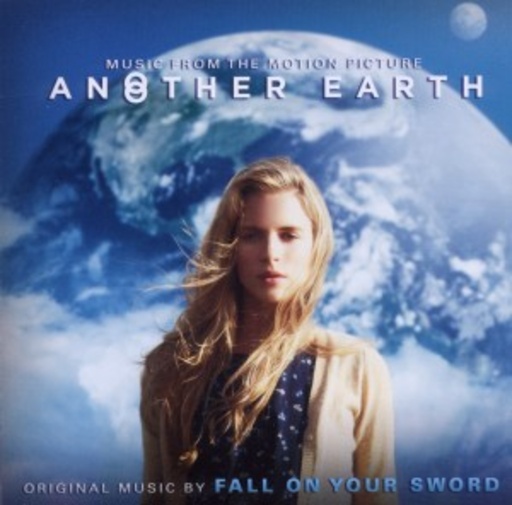 Fall On Your Sword – Another Earth