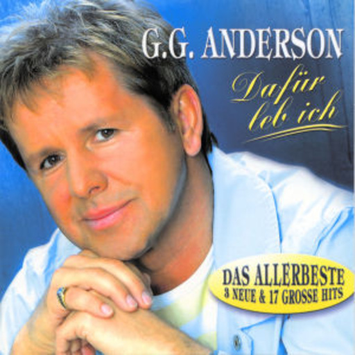 G.G. Anderson – Dafür leb' ich