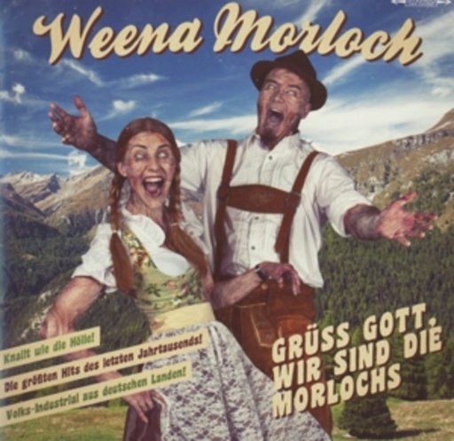 Weena Morloch – Grüß Gott, wir sind die Morlochs