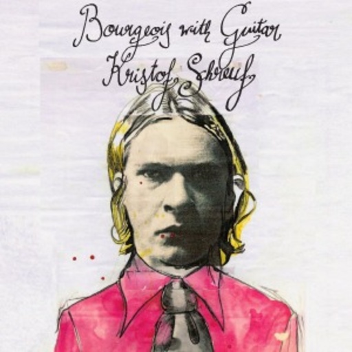 Kristof Schreuf – Burgeois With Guitar