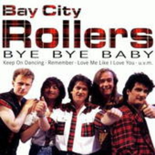Bay City Rollers – Bye, Bye Baby