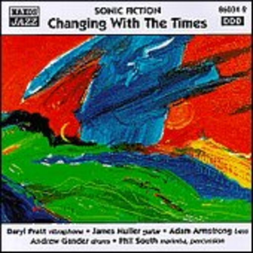 Sonic Fiction – Changing With The Times