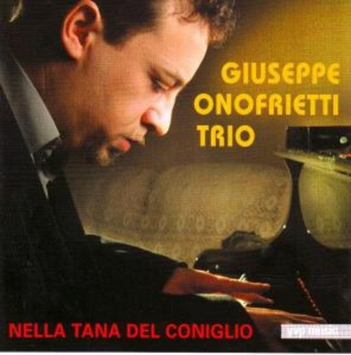 Giuseppe Onofrietti Trio – Nella Tana Del Coniglio
