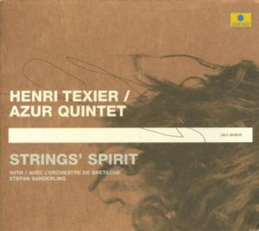 Henri Texier Azur Qunitet – Strings Spirit