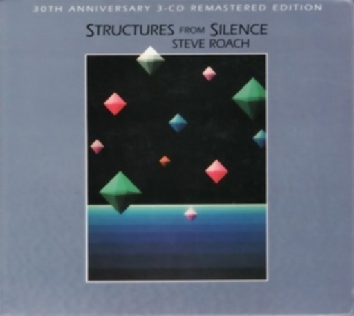 Steve Roach – Structures From Silence