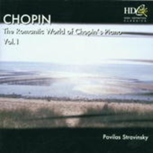 Pavlias Stravinsky – The Romantic World Of Chopin's Piano Vol. 1