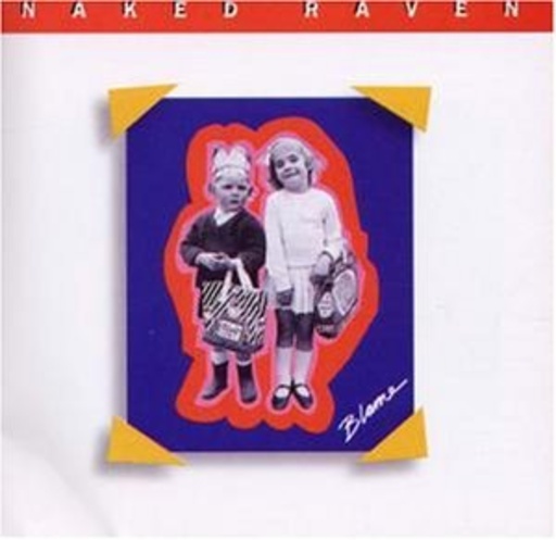 Naked Raven – Blame