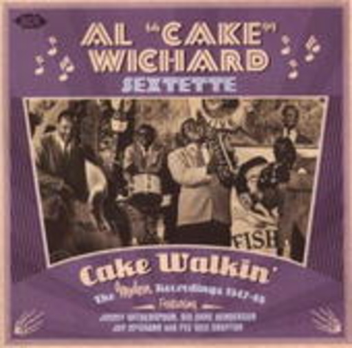 Al "Cake" Wichard – Cate Walkin' - Modern Recordings 1947-48