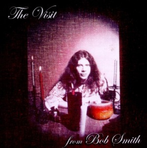 Bob Smith – The Visit