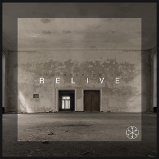 December Youth – Relive