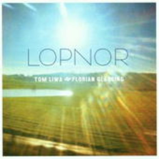 Tom Liwa & Florian Glässing – Lopnor
