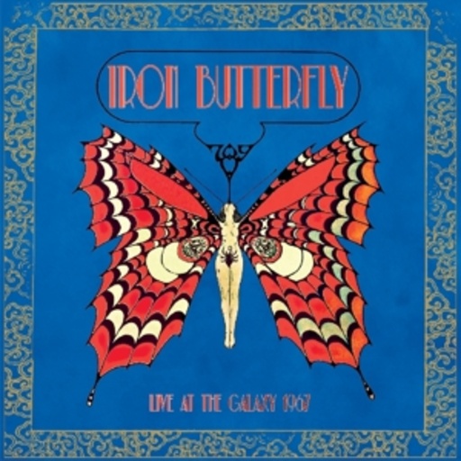 Iron Butterfly – Live At Galaxy 1967