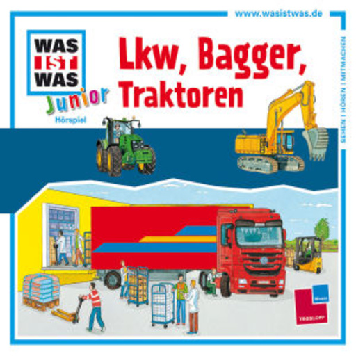 Diverse – Was ist was Junior - Folge 21 - LKW, Bagger, Traktoren