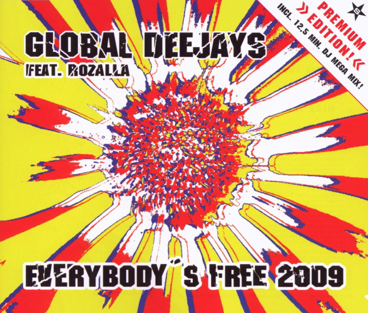 Global Deejays feat. Rozalla – Everybody's Free 2009
