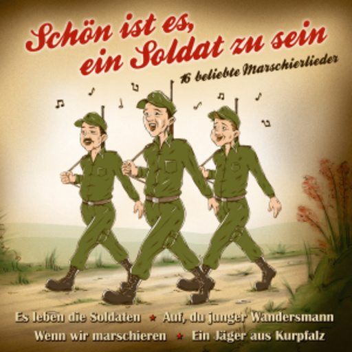 Schön ist es, ein Soldat zu sein