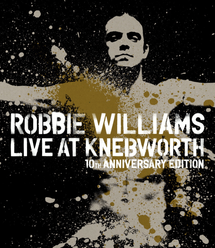 Robbie Williams – Live At Knebworth - 10th Anniversary