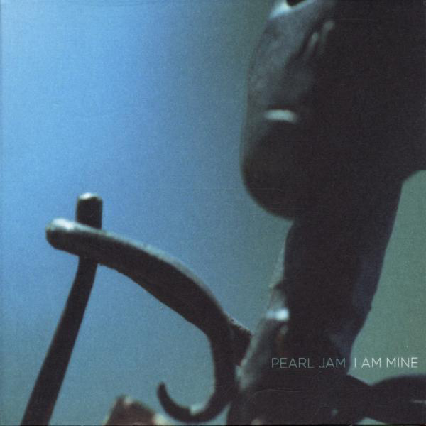 Pearl Jam – I Am Mine