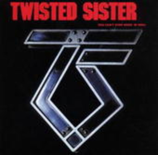 Twisted Sister – You Can't Stop Rock'n'Roll