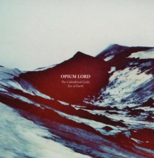 Opium Lord – Eye Of Earth