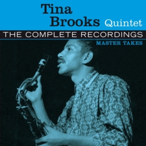 Tina Brooks Quintet – The Complete Sessions