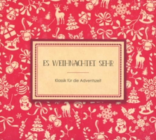 Diverse – Es weihnachtet sehr - Klassik für die Adventszeit