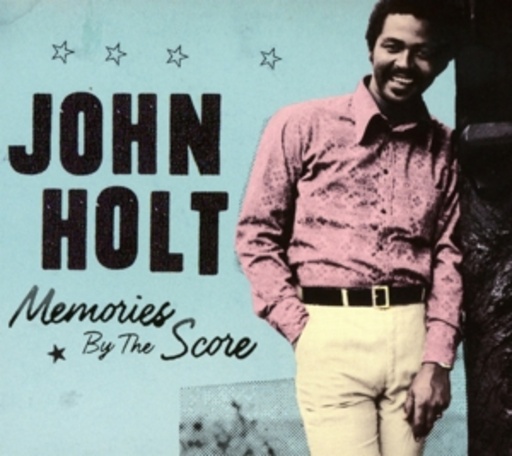 John Holt – Memories By The Score