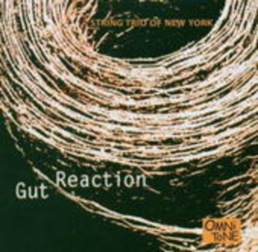 String Trio Of New York – Gut Reaction