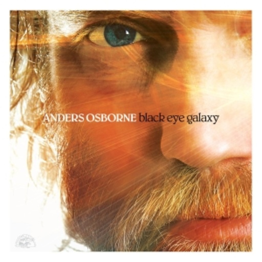 Anders Osborne – Black Eye Galaxy