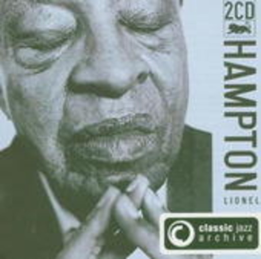 Lionel Hampton – Classic Jazz Archive
