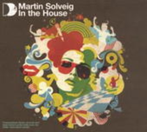 Martin Solveig – In The House Of Love