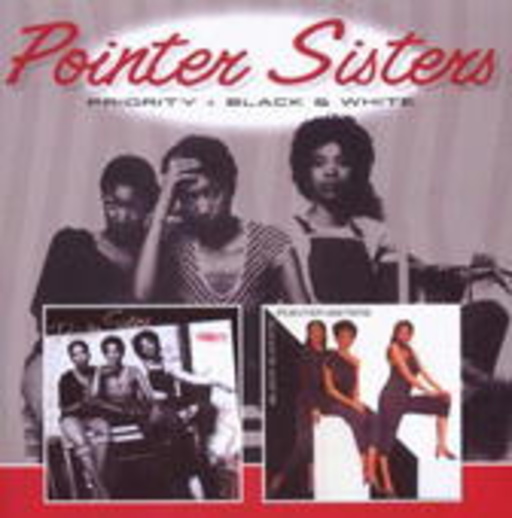 The Pointer Sisters – Priority/Black & White