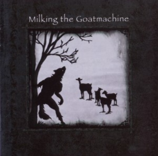 Milking The Goatmachine – Seven - A Dinner For One