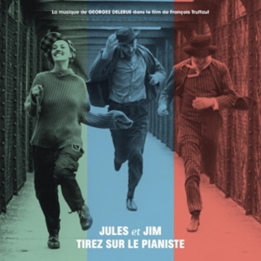 Georges Delerue – Jules Et Jim/Tirez Sur Le Pianiste