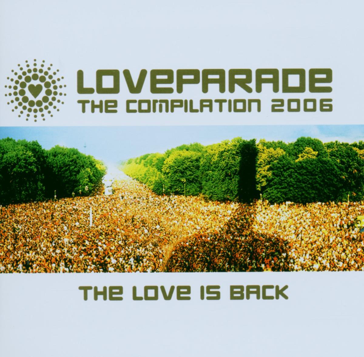 Diverse – Loveparade 2006 - The Love Is Back