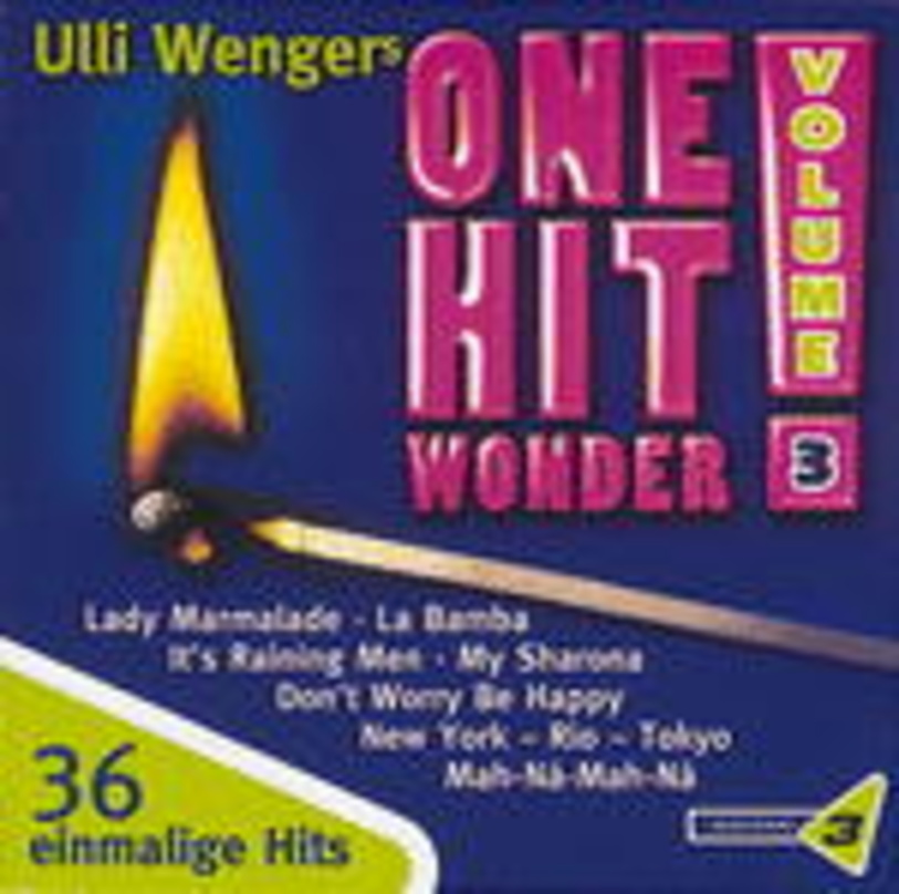 Einmalzünder auf CD gepackt: ""One Hit Wonder Vol.3" zusammengestellt von Uli Wenger